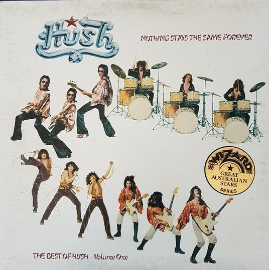 Hush (7) : Nothing Stays The Same Forever (The Best Of Hush Volume One) (LP, Comp, Gat)