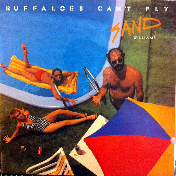 Sand Williams : Buffaloes Can't Fly (LP, Album)