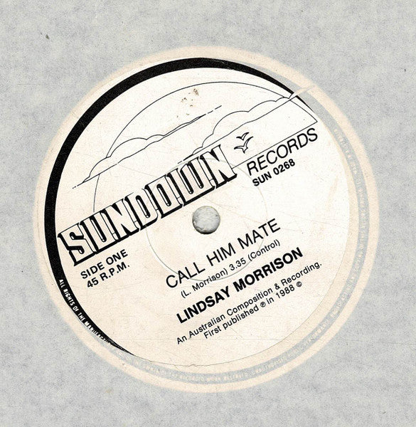 Lindsay Morrison : Call Him Mate (7", Single)