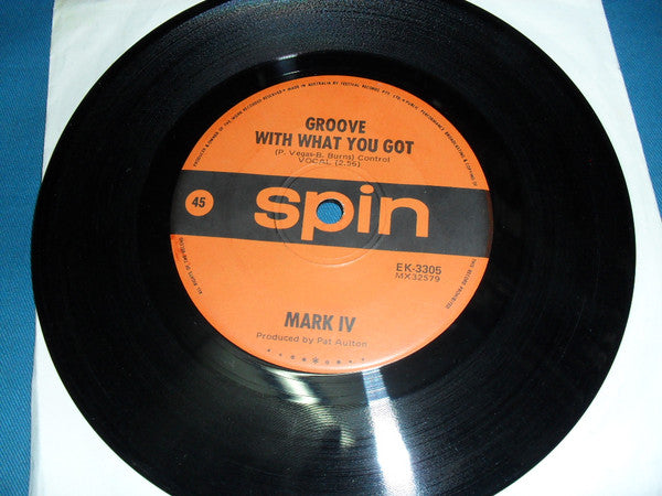 Mark IV (8) : Groove With What You Got (7", Single)
