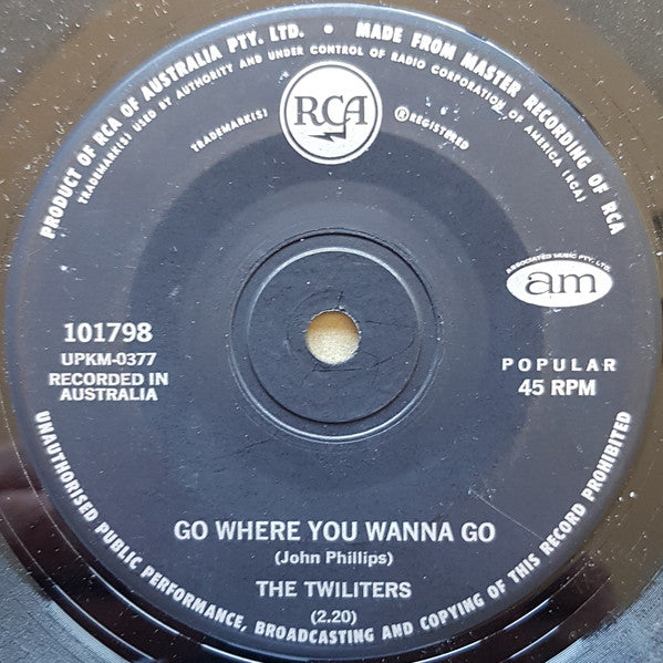 The Twiliters (3) : Go Where You Wanna Go (7", Single)