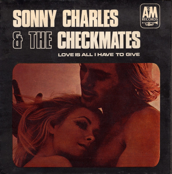 The Checkmates LTD. : Love Is All I Have To Give (7", EP, Mono)