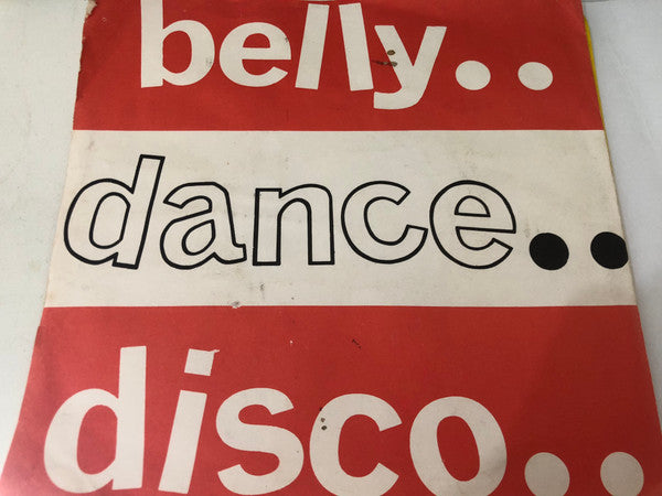 Belly Dance Disco : Spittin' Bullets (7", Single)