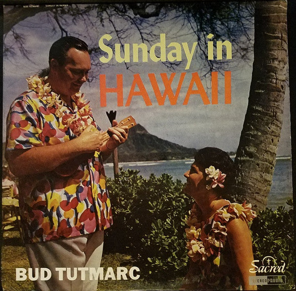 Bud Tutmarc : Sunday In Hawaii (LP)
