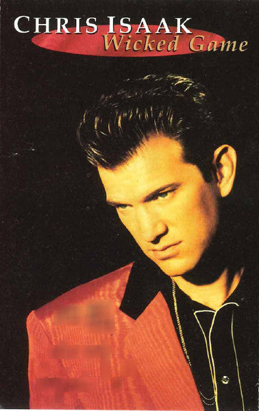 Chris Isaak : Wicked Game (Cass, Comp, Cle)