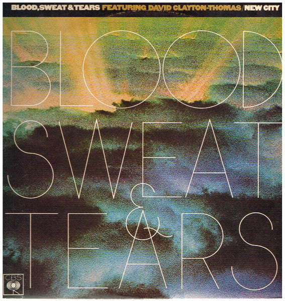 Blood, Sweat And Tears Featuring David Clayton-Thomas : New City (LP, Album)