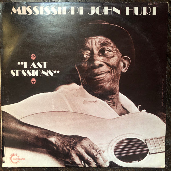 Mississippi John Hurt : Last Sessions (LP, Album)