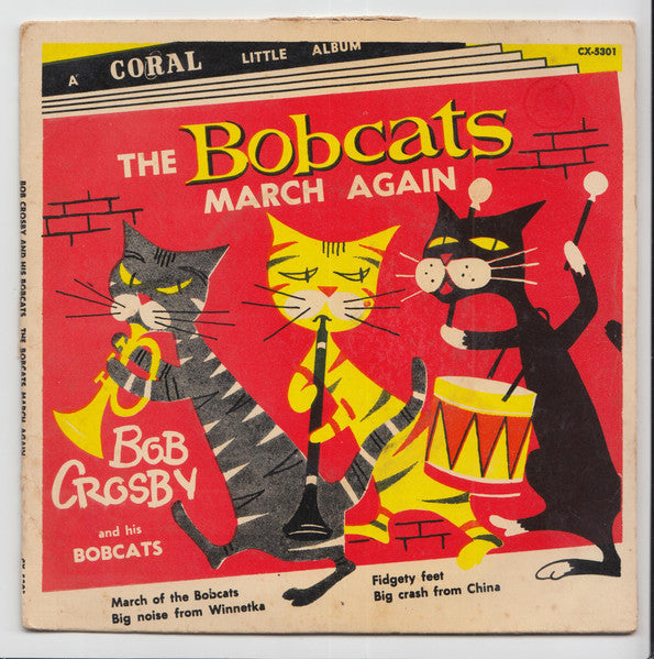 Bob Crosby And The Bob Cats : The Bobcats March Again (7", EP)