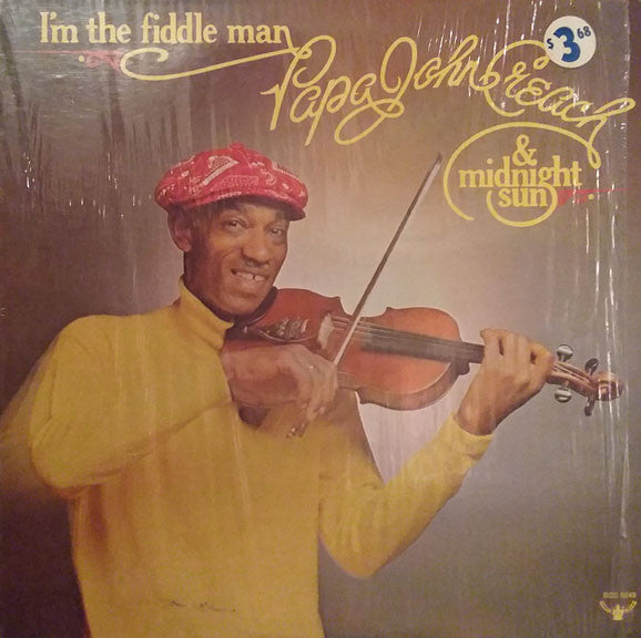 Papa John Creach & The Midnight Sun : I'm The Fiddle Man (LP, Album, Mon)