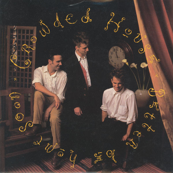 Crowded House : Better Be Home Soon (7", Single)
