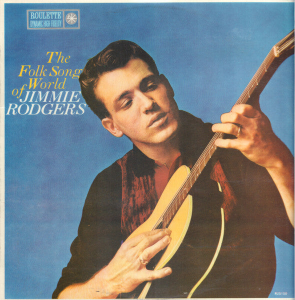 Jimmie Rodgers (2) : The Folk Song World Of Jimmie Rodgers (LP, Album, Mono)