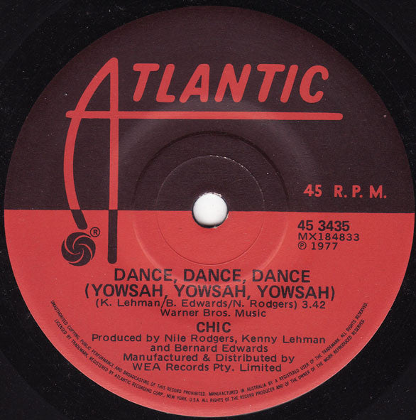 Chic : Dance, Dance, Dance (Yowsah, Yowsah, Yowsah) (7")