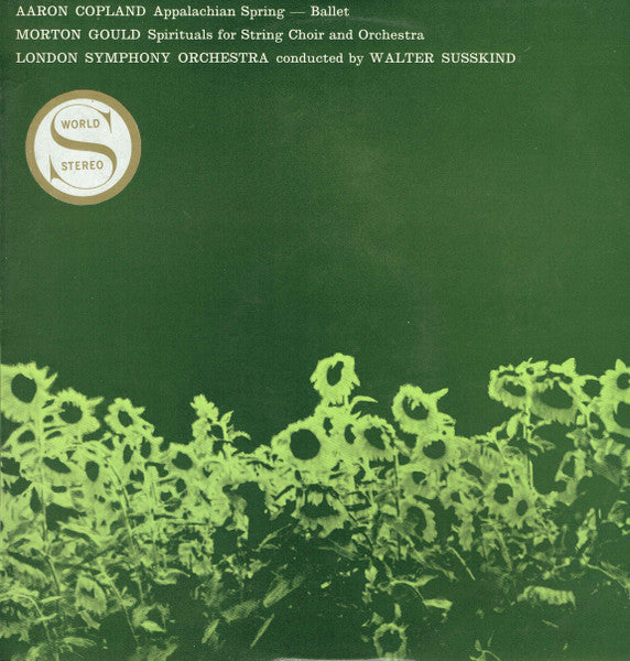 Aaron Copland, Morton Gould / London Symphony Orchestra Conducted By Walter Susskind : Appalachian Spring - Ballet / Spirituals for String Choir and Orchestra (LP, Album, Club)