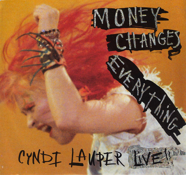 Cyndi Lauper : Money Changes Everything (Live) (7", Single)