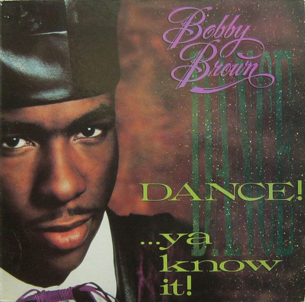 Bobby Brown : Dance!...Ya Know It! (LP, Album)