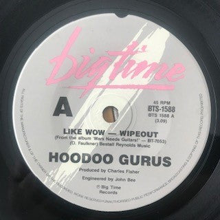 Hoodoo Gurus : Like Wow - Wipeout (7", Single)