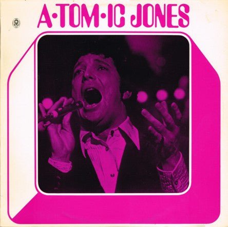 Tom Jones : A-tom-ic Jones (LP, Album, Club, RE)