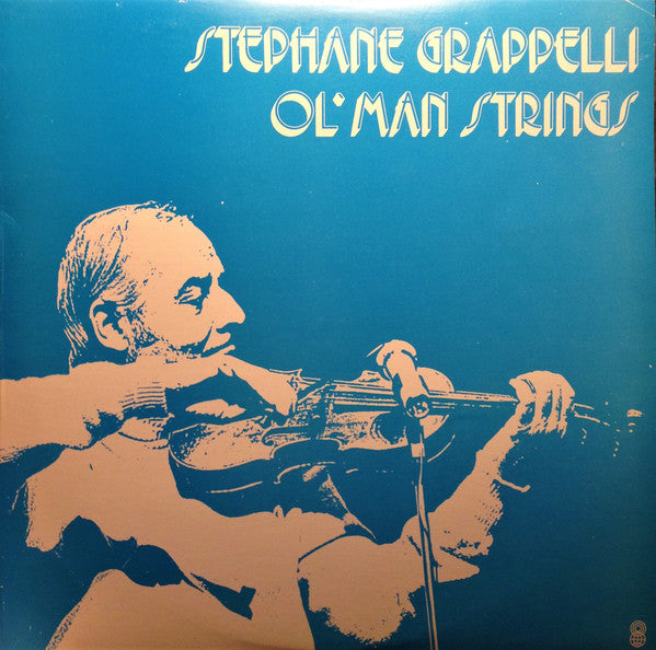 Stéphane Grappelli : Ol' Man Strings (LP, Album, Comp, Club, RE)