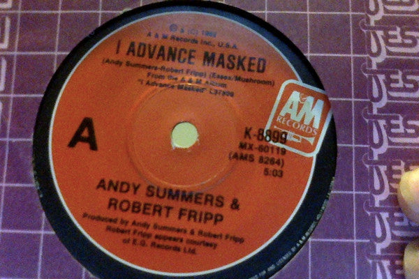 Andy Summers / Robert Fripp : I Advance Masked (7", Single)