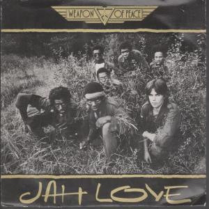 Weapon Of Peace : Jah Love (7")