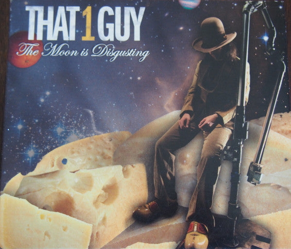 That 1 Guy : The Moon Is Disgusting (CD, Album, Dig)