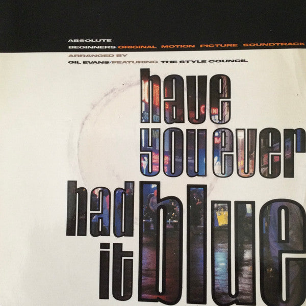 The Style Council : Have You Ever Had It Blue (7", Single, Sil)