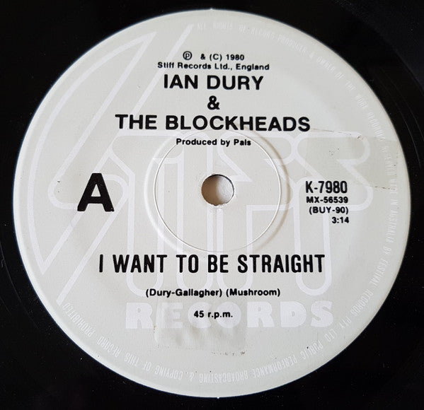 Ian Dury And The Blockheads : I Want To Be Straight (7", Single)
