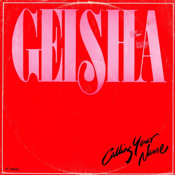 Geisha (3) : Calling Your Name (12", Single)