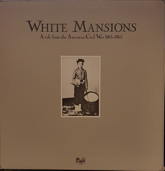Various : White Mansions (A Tale From The American Civil War 1861-1865) (LP, Album)