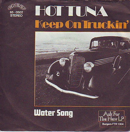 Hot Tuna : Keep On Truckin' (7", Single)