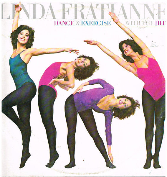 Linda Fratianne : Dance & Exercise With The Hits (LP, Album, Promo)