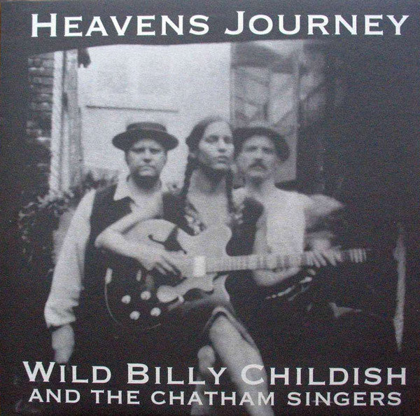 Billy Childish And The Chatham Singers : Heavens Journey (LP, Album)