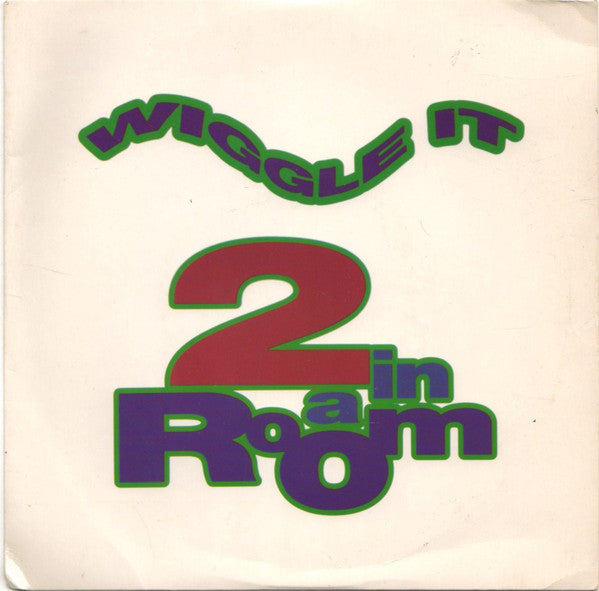 2 In A Room : Wiggle It (7", Single, Sil)