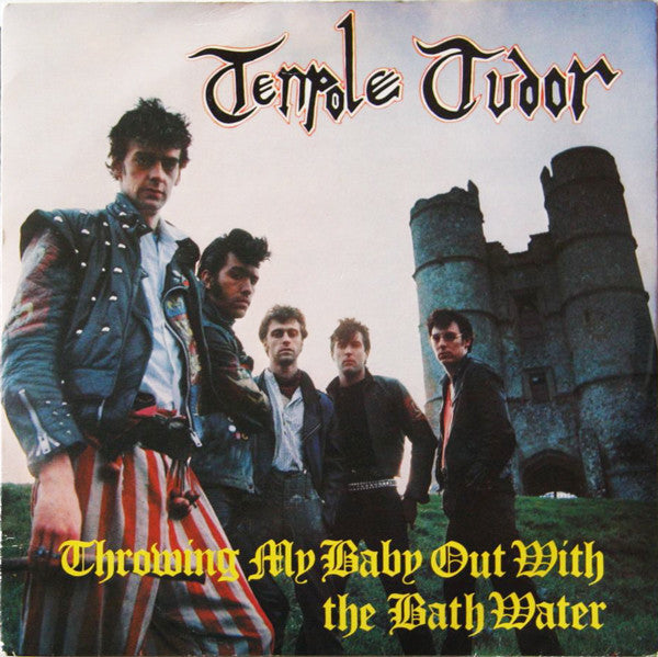 Tenpole Tudor : Throwing My Baby Out With The Bathwater (7")