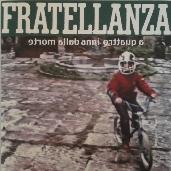 Fratellanza : A Quattro Anni Dalla Morte (7", EP)