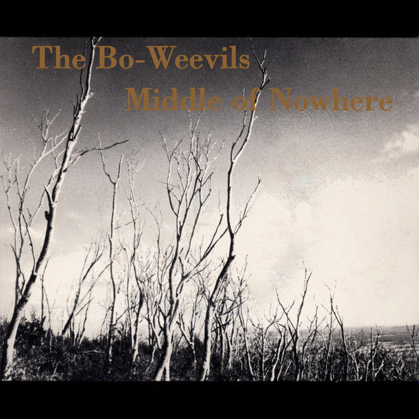 The Bo-Weevils : Middle Of Nowhere (7", Single, Ltd)