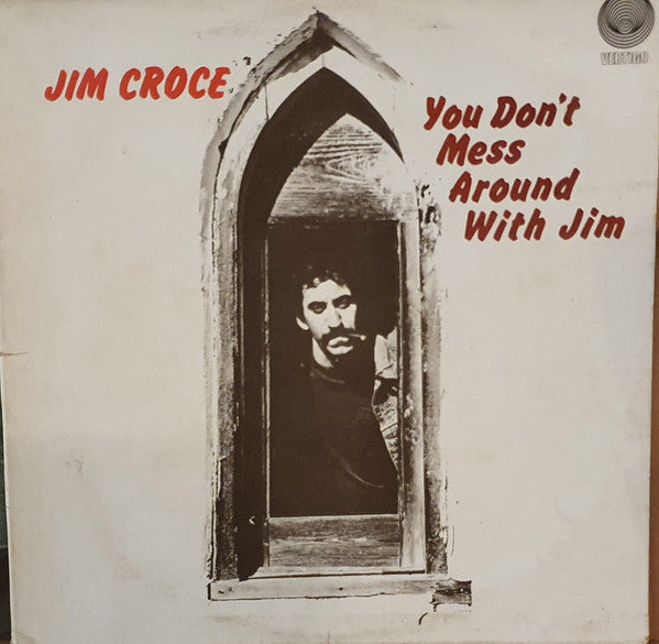 Jim Croce : You Don't Mess Around With Jim (LP, Album, RE)
