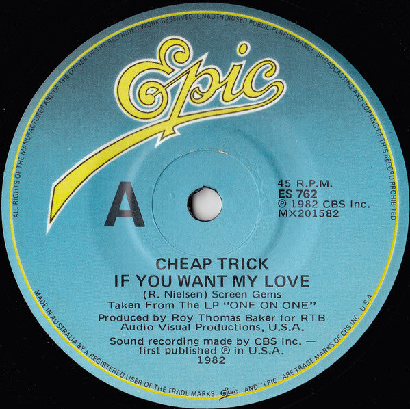 Cheap Trick : If You Want My Love (7", Single)