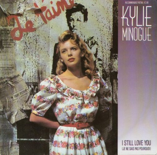 Kylie Minogue : I Still Love You (Je Ne Sais Pas Pourquoi) (7", Single, Ltd)