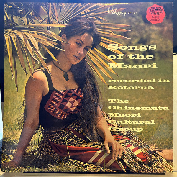 Ohinemutu Maori Cultural Group : Songs Of The Maori (LP, Album)