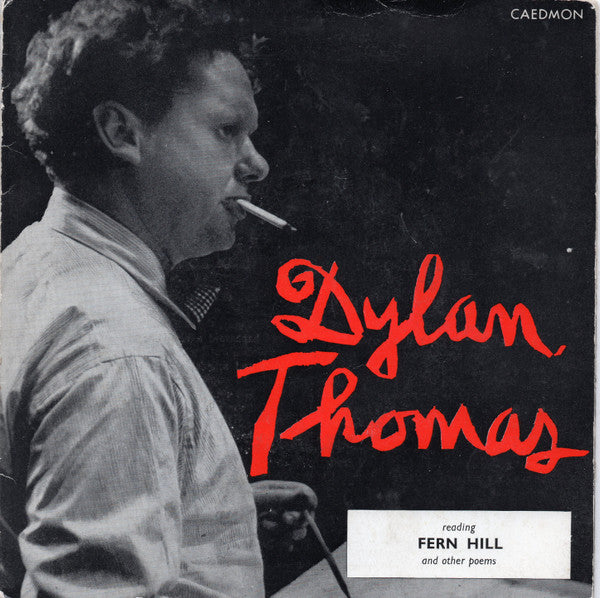 Dylan Thomas : Reading Fern Hill And Other Poems (7", EP, Gat)