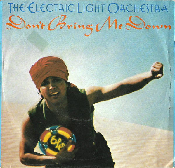 The Electric Light Orchestra* : Don't Bring Me Down (7", Single)