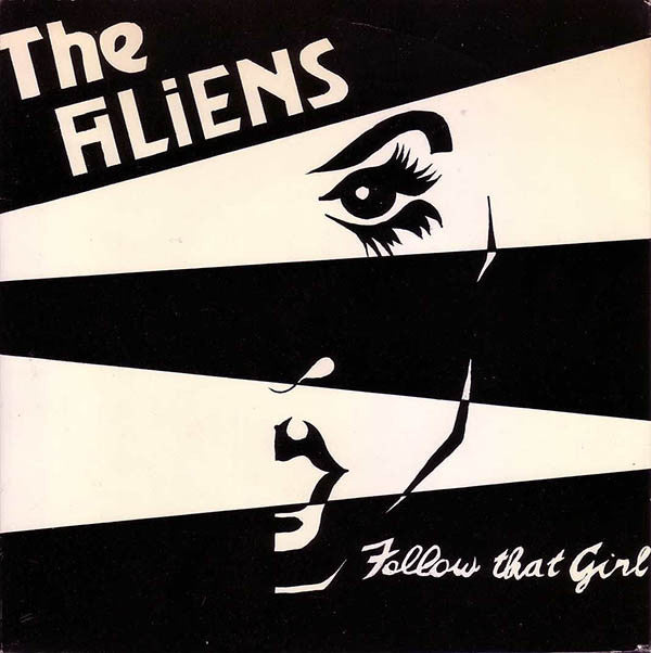 The Aliens (4) : Follow That Girl (7", Single)