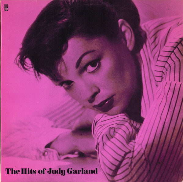 Judy Garland : The Hits Of Judy Garland (LP, Comp, Club, RE, 2nd)