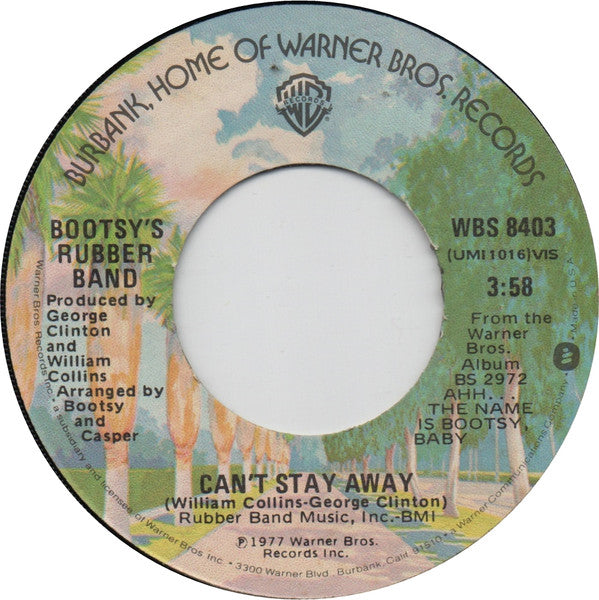 Bootsy's Rubber Band : Can't Stay Away / Another Point Of View (7", Los)