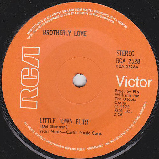 Brotherly Love (2) : Little Town Flirt (7", Single)
