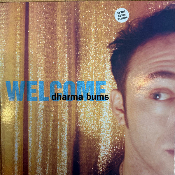 Dharma Bums (3) : Welcome (LP, Album, Gol)