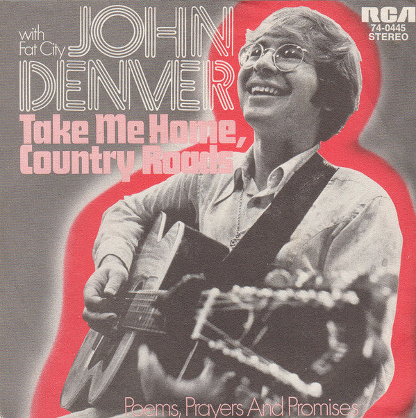 John Denver With Fat City : Take Me Home, Country Roads (7", Single)