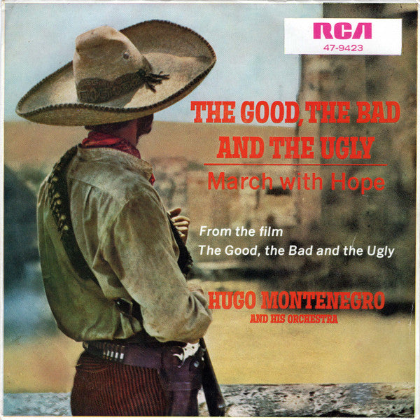 Hugo Montenegro, His Orchestra And Chorus : The Good, The Bad & The Ugly (7", Single)