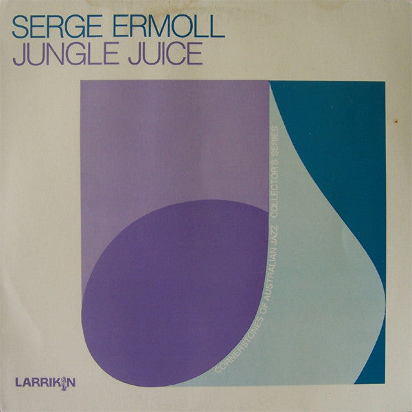 Serge Ermoll : Jungle Juice (LP, Album)